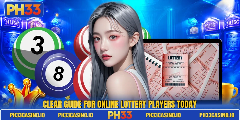Clear guide for online lottery players today