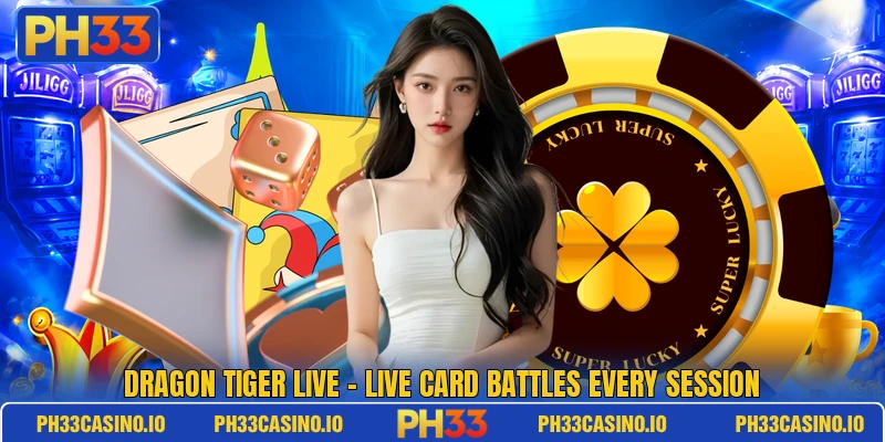 Dragon Tiger Live – Live Card Battles Every Session 1 Dragon Tiger Live – Live Card Battles Every Session