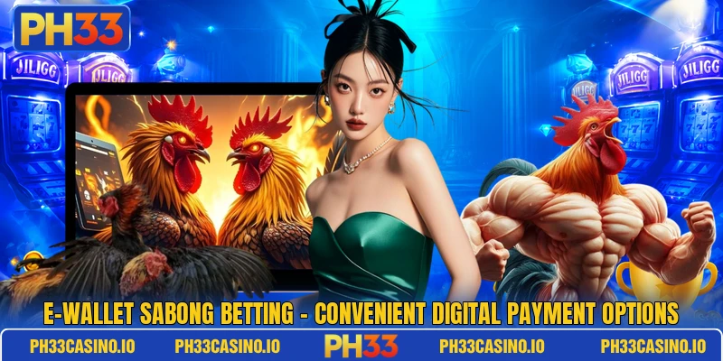 E-Wallet Sabong Betting – Convenient Digital Payment Options 4 E-Wallet Sabong Betting – Convenient Digital Payment Options