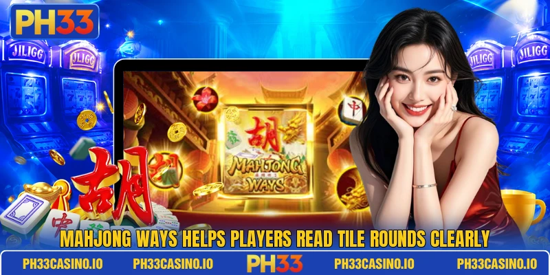 Mahjong Ways helps players read tile rounds clearly Mahjong Ways helps players read tile rounds clearly