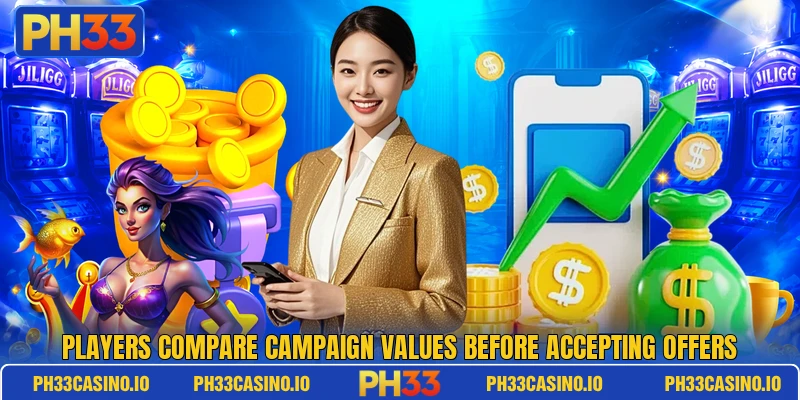 Players compare campaign values before accepting offers