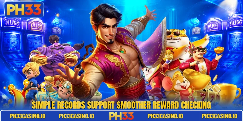 Simple records support smoother reward checking Simple records support smoother reward checking